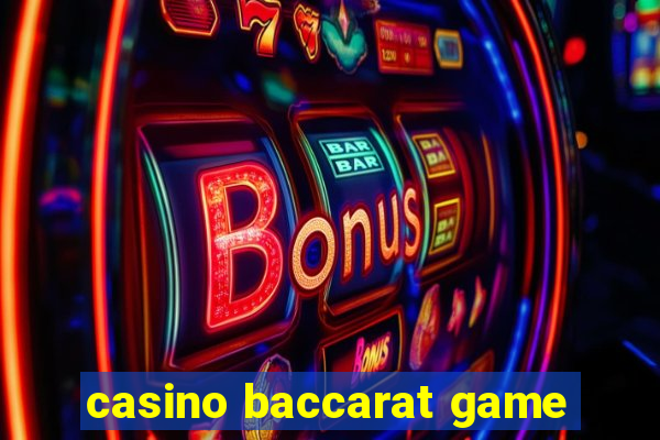 casino baccarat game