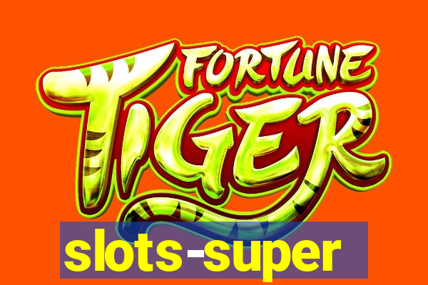 slots-super