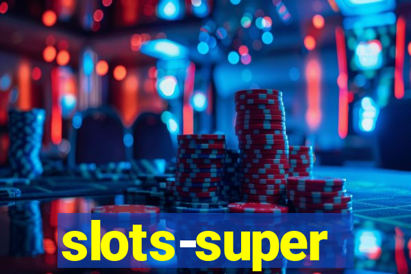 slots-super