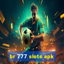 br 777 slots apk