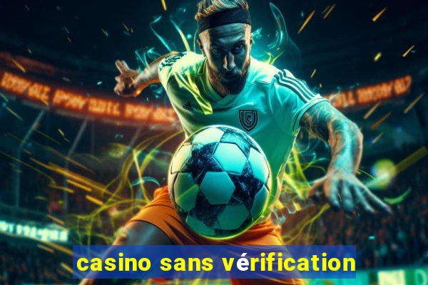 casino sans vérification