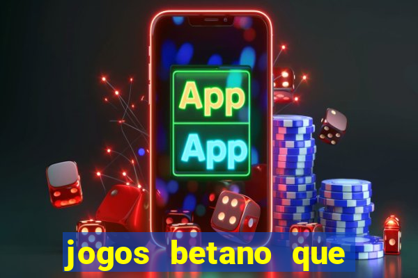 jogos betano que mais pagam