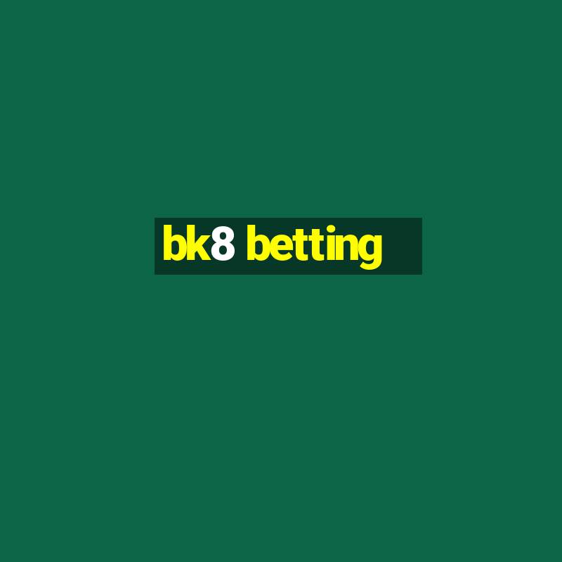 bk8 betting