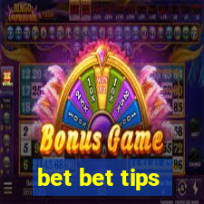 bet bet tips