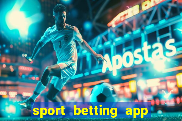 sport betting app download apk