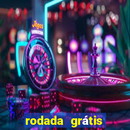 rodada grátis betano hoje