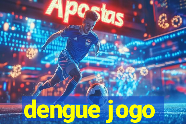 dengue jogo