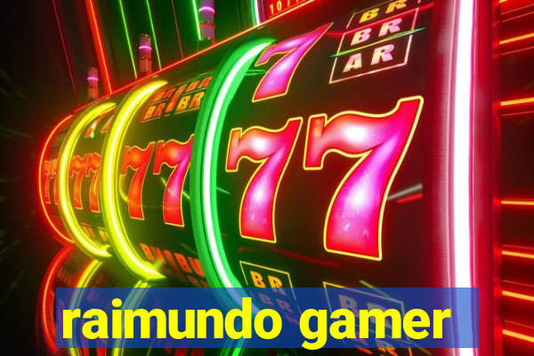 raimundo gamer