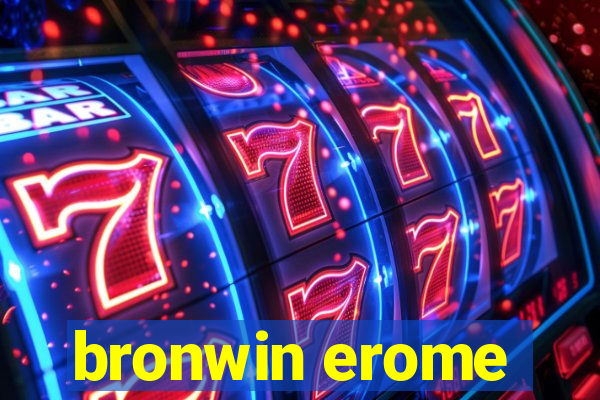 bronwin erome