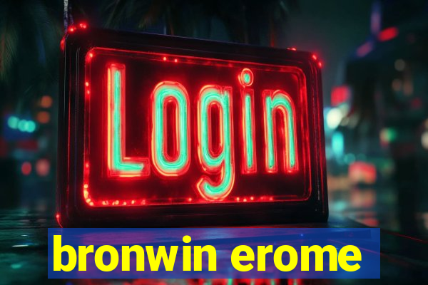 bronwin erome