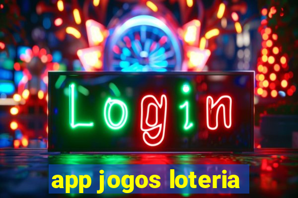 app jogos loteria