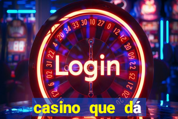 casino que dá b?nus no cadastro