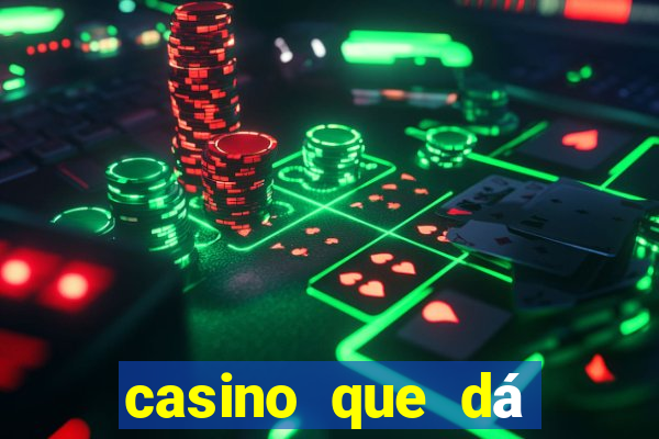 casino que dá b?nus no cadastro