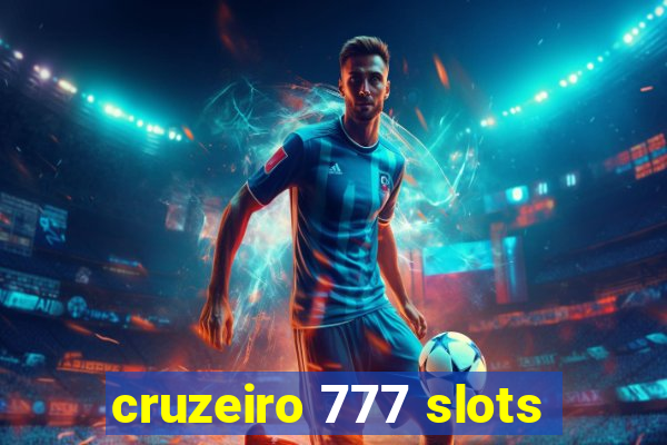 cruzeiro 777 slots