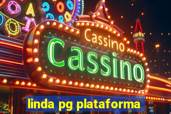 linda pg plataforma