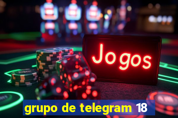 grupo de telegram 18