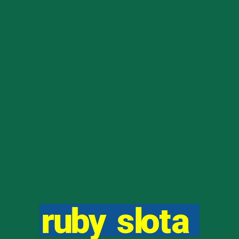 ruby slota