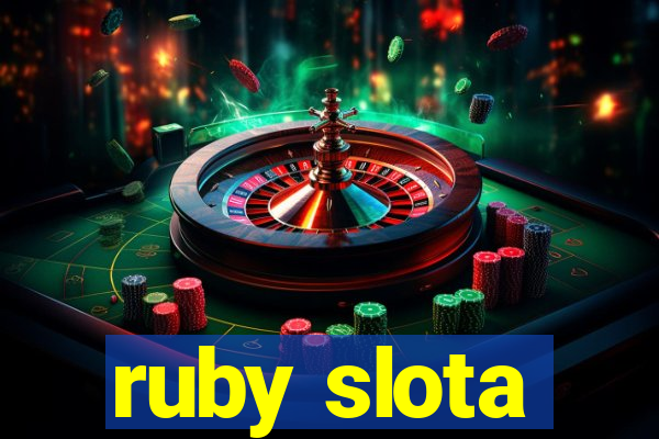 ruby slota