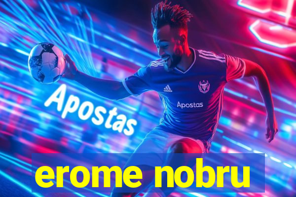 erome nobru