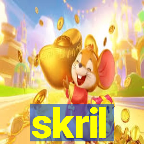 skril