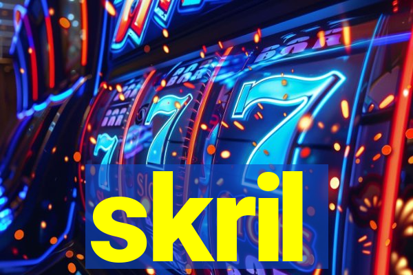 skril