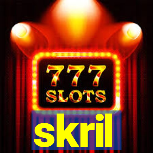 skril