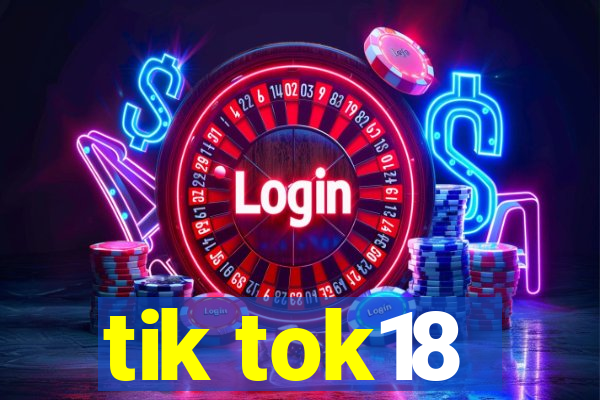 tik tok18