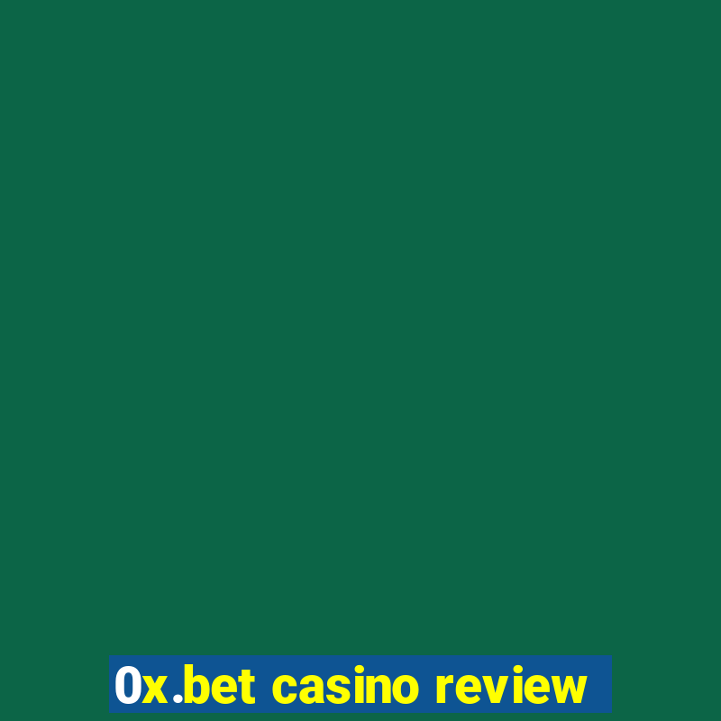 0x.bet casino review