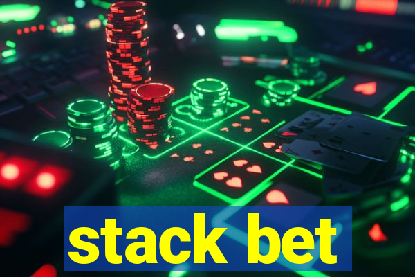 stack bet