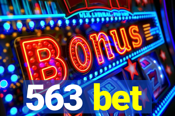 563 bet