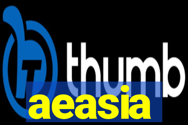 aeasia