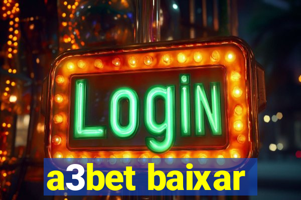 a3bet baixar