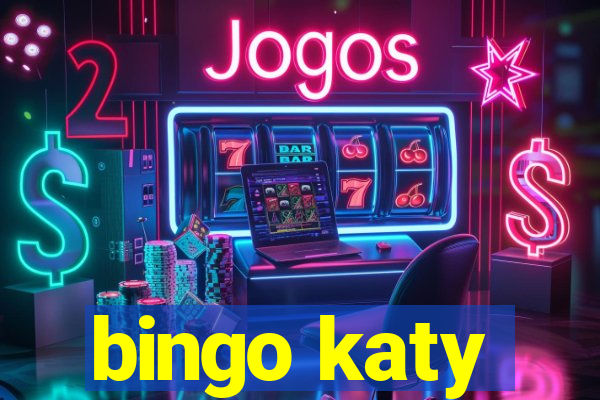 bingo katy