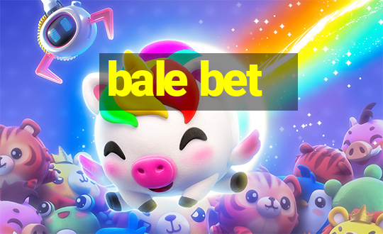 bale bet