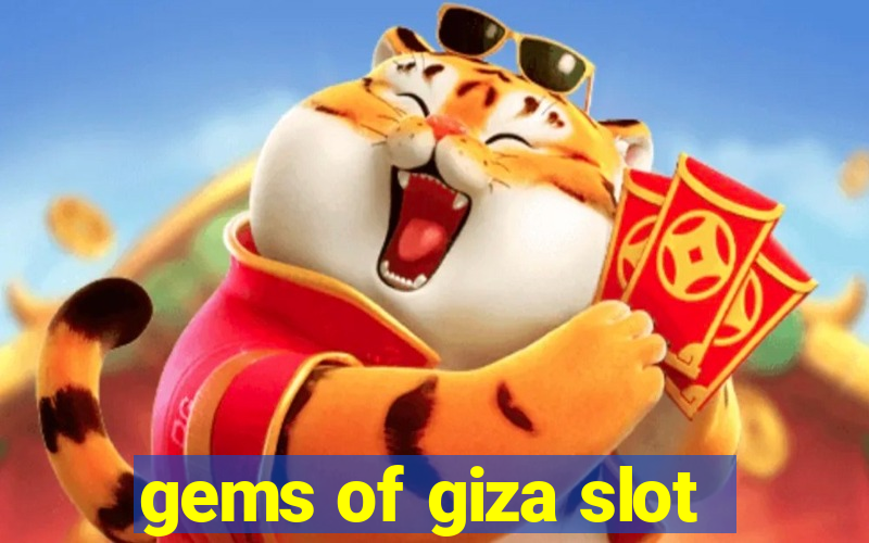 gems of giza slot