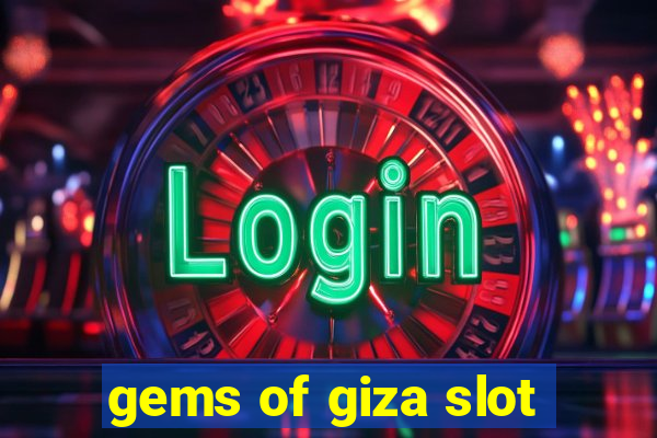 gems of giza slot