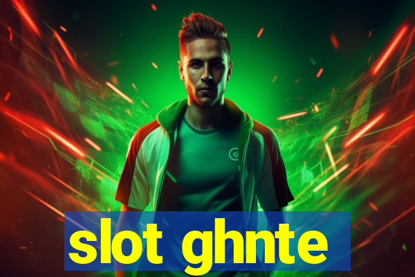 slot ghnte