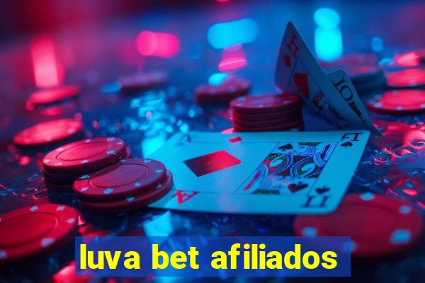 luva bet afiliados