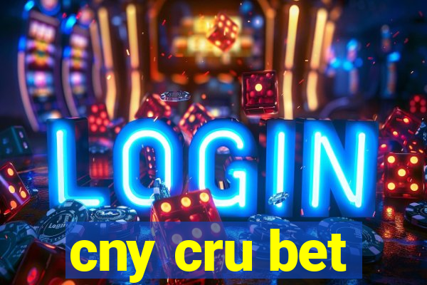 cny cru bet