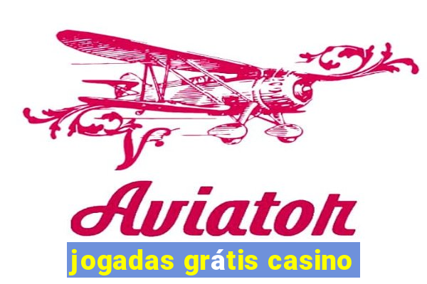 jogadas grátis casino