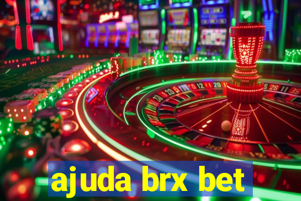 ajuda brx bet