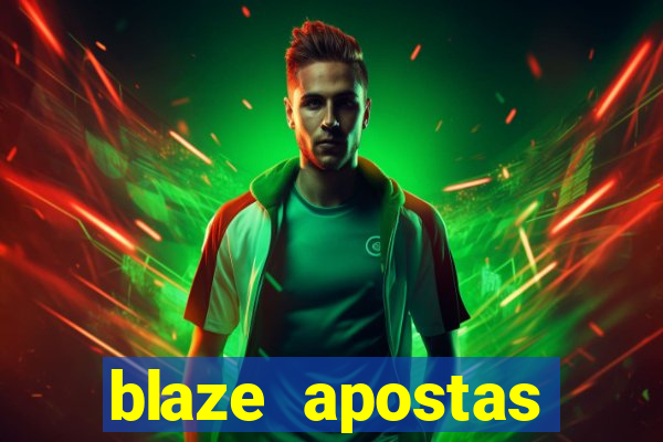 blaze apostas dinheiro online