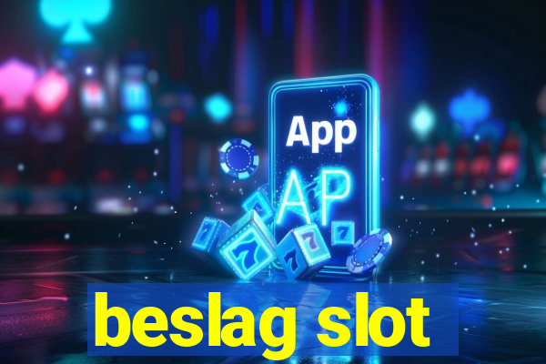 beslag slot