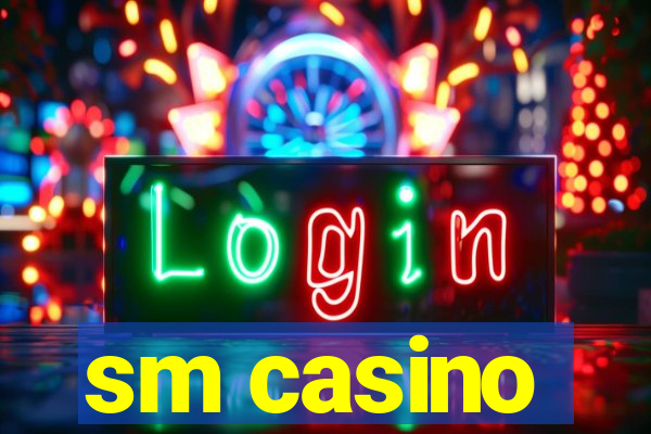 sm casino