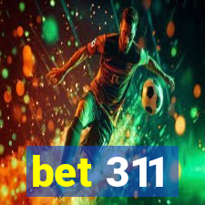 bet 311