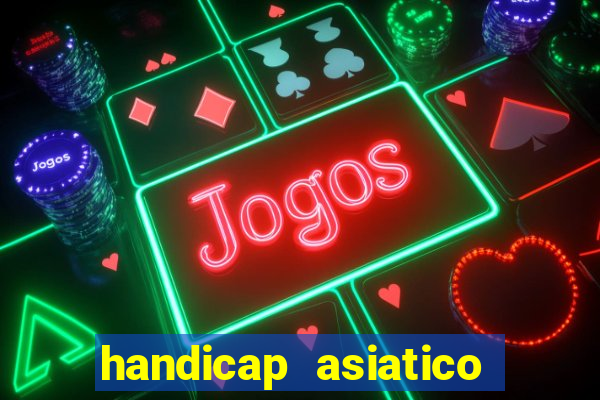 handicap asiatico com jogo em andamento