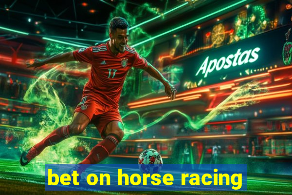 bet on horse racing