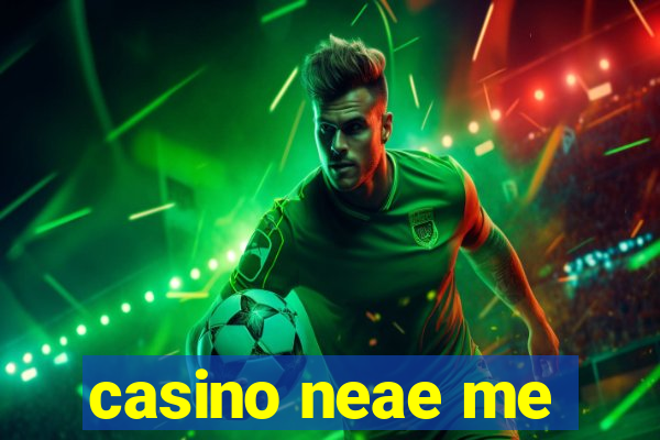 casino neae me