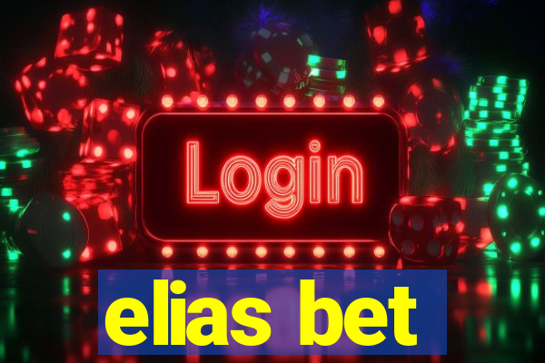 elias bet