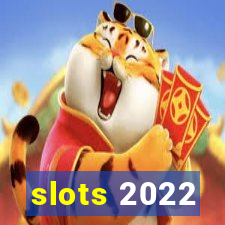 slots 2022